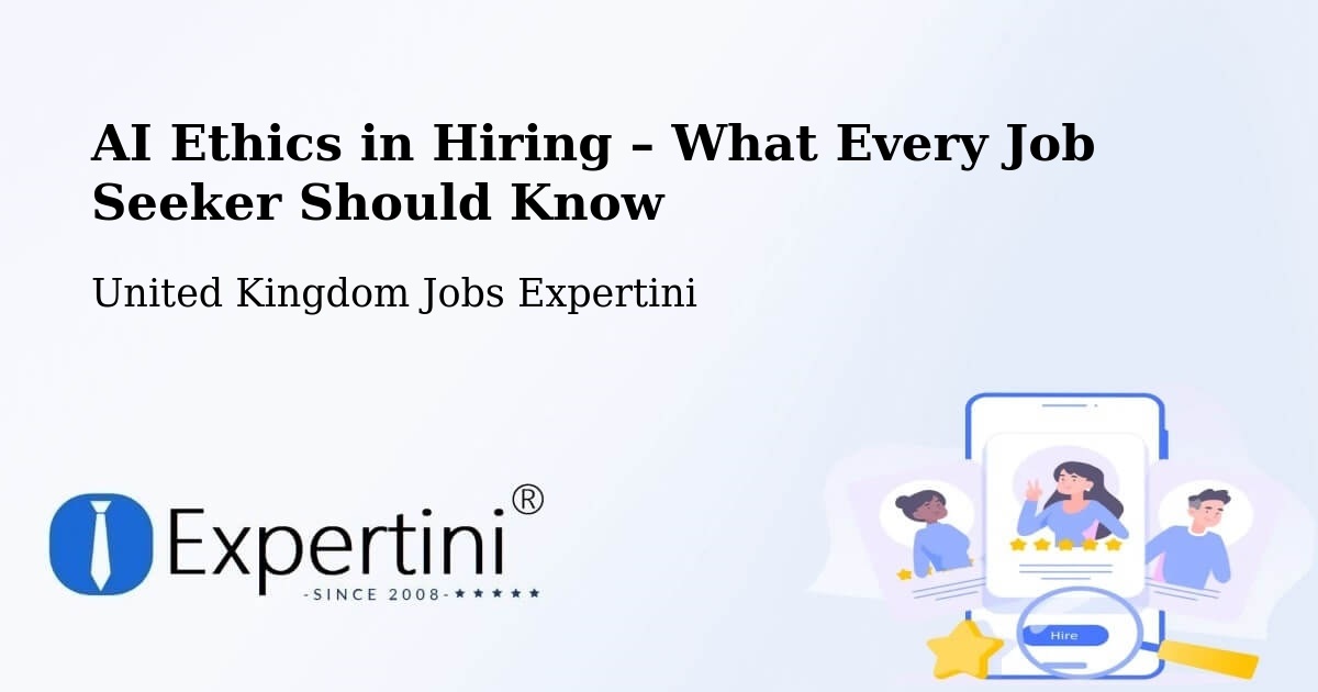 AI Ethics in Recruitment & Hiring – Broughton - Broughton, United Kingdom Jobs Expertini
